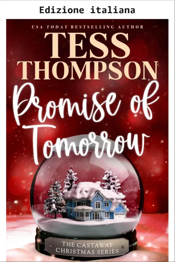 Copertina dell'ebook La promessa del domani (Natale alla deriva Vol. 2) di Tess Thompson
