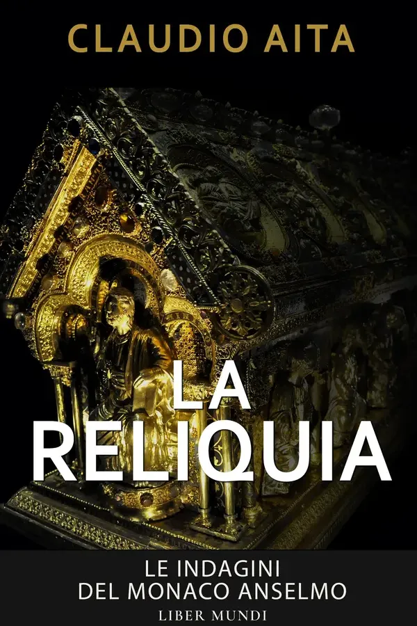 Copertina dell'ebook La reliquia (Le indagini del monaco Anselmo) di Claudio Aita