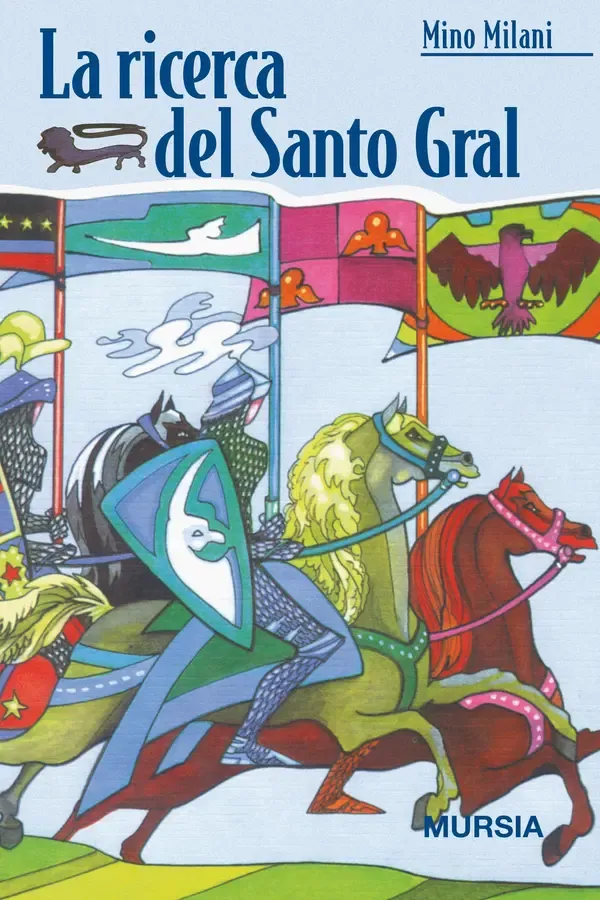 Copertina dell'ebook La ricerca del Santo Gral (I libri di Mino Milani) di Mino Milani