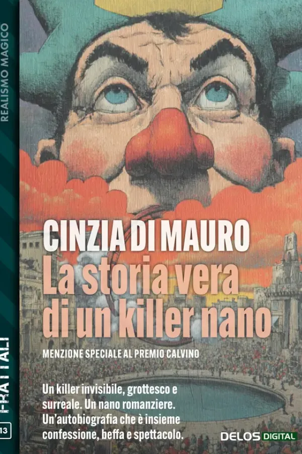 Copertina dell'ebook La storia vera di un killer nano (Frattali Vol. 13) di Cinzia Di Mauro