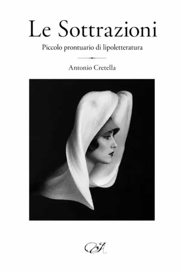 Copertina dell'ebook Le Sottrazioni: Piccolo prontuario di lipoletteratura di Antonio Cretella