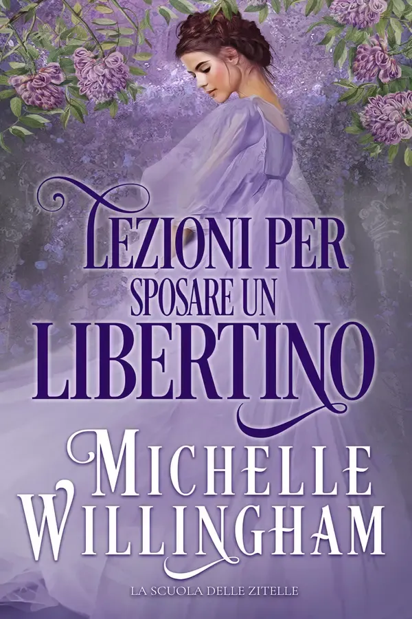 Copertina dell'ebook Lezioni per sposare un libertino (La Scuola delle Zitelle Vol. 1) di Michelle Willingham