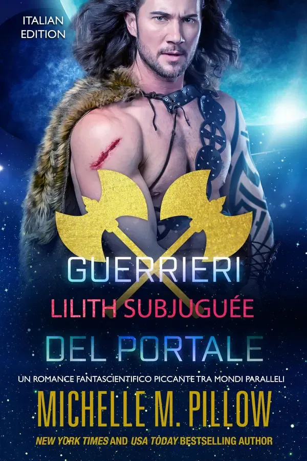 Copertina dell'ebook Lilith Rapita: Un romance fantascientifico piccante tra mondi paralleli (Guerrieri del Portale Vol. 1) di Michelle M. Pillow