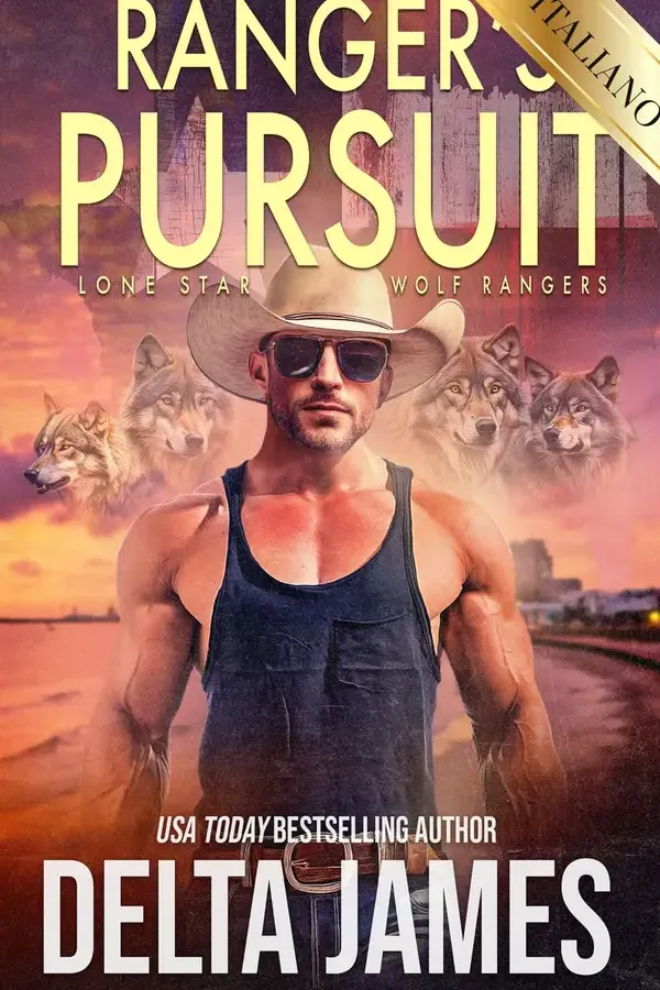 Copertina dell'ebook L'inseguimento del Ranger (Lone Star Wolf Rangers Vol. 3) di Delta James
