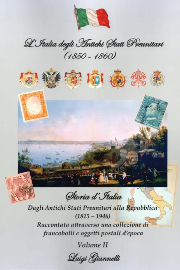 Copertina dell'ebook L'Italia degli Antichi Stati Preunitari (1850-1860): Storia d'Italia dagli Antichi Stati Preunitari alla Repubblica (1815-1946) Raccontata attraverso una ... (Storia d'Italia (1815-1946) Vol. 2) di LUIGI GIANNELLI