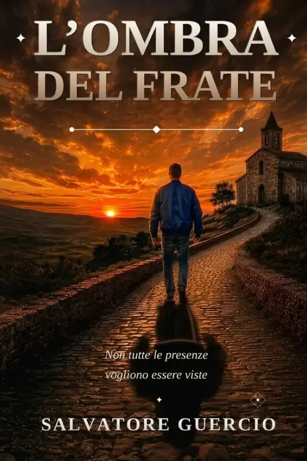 Copertina dell'ebook L'Ombra del Frate: Non Tutte le Presenze Vogliono Essere Viste di Salvatore Guercio