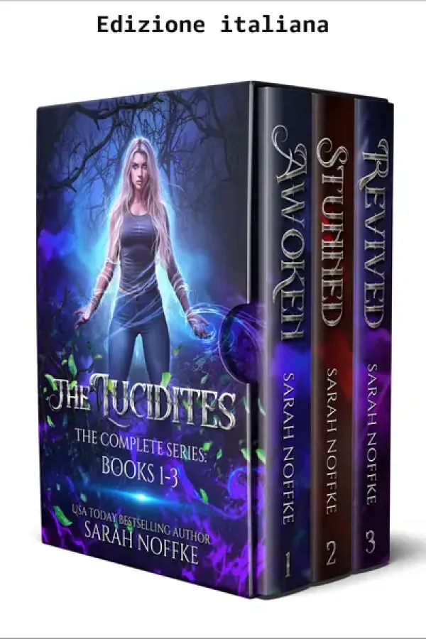 Copertina dell'ebook The Lucidites - Serie completa (Libri 1-3) (Cofanetti completi di Sarah Noffke Vol. 2) di Sarah Noffke