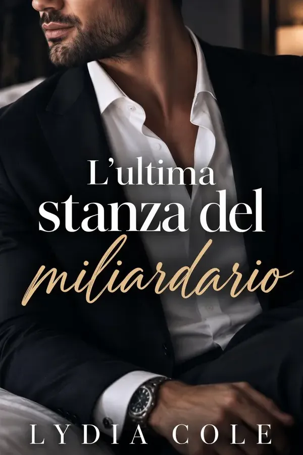 Copertina dell'ebook L'ultima stanza del miliardario: Una storia d'amore (Una città di milionari Vol. 7) di Lydia Cole