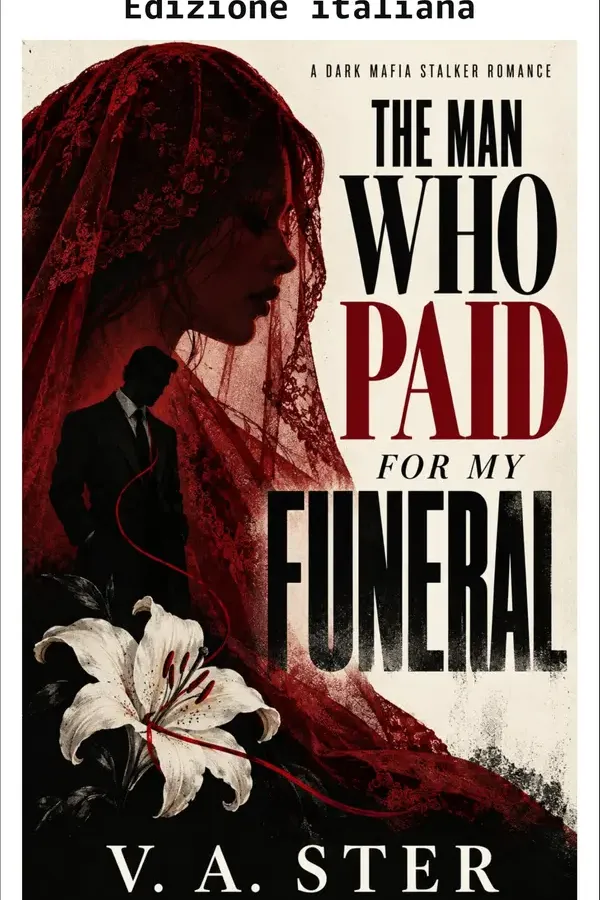 Copertina dell'ebook L'uomo che ha pagato per il mio funerale di V. A. Ster