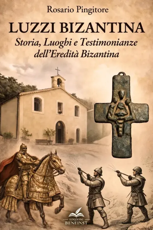 Copertina dell'ebook Luzzi Bizantina: Storia, Luoghi e Testimonianze dell'Eredità Bizantina di Rosario Pingitore