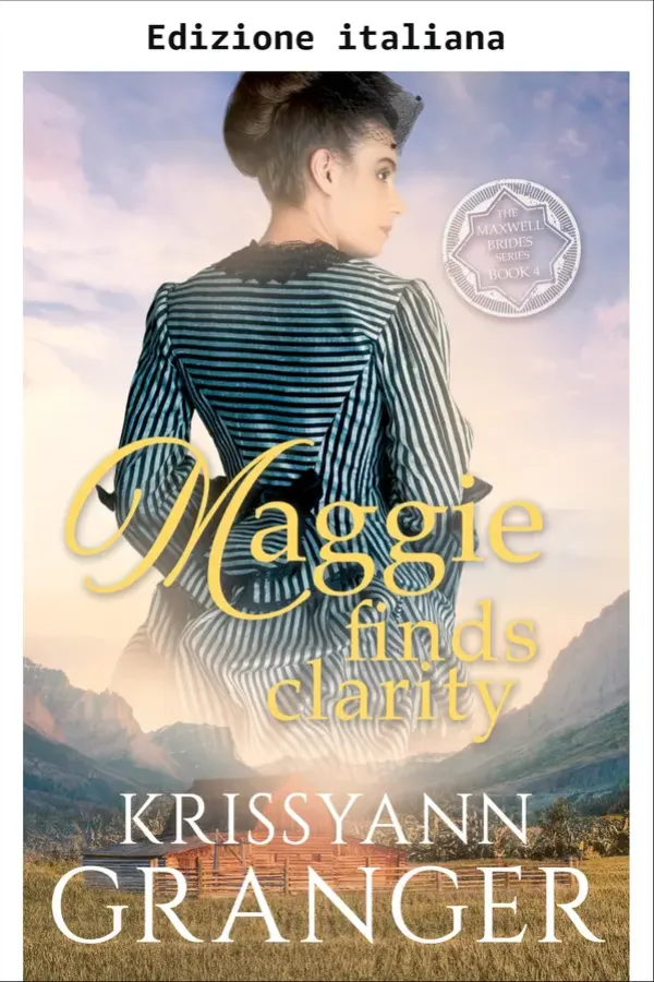 Copertina dell'ebook Maggie trova chiarezza (La serie delle spose Maxwell Vol. 4) di Krissyann Granger