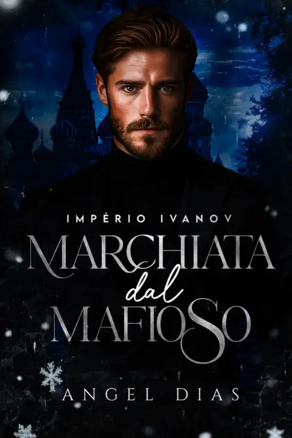 Copertina dell'ebook Marchiata dal Mafioso (IMPERO IVANOV Vol. 3) di Angel Dias