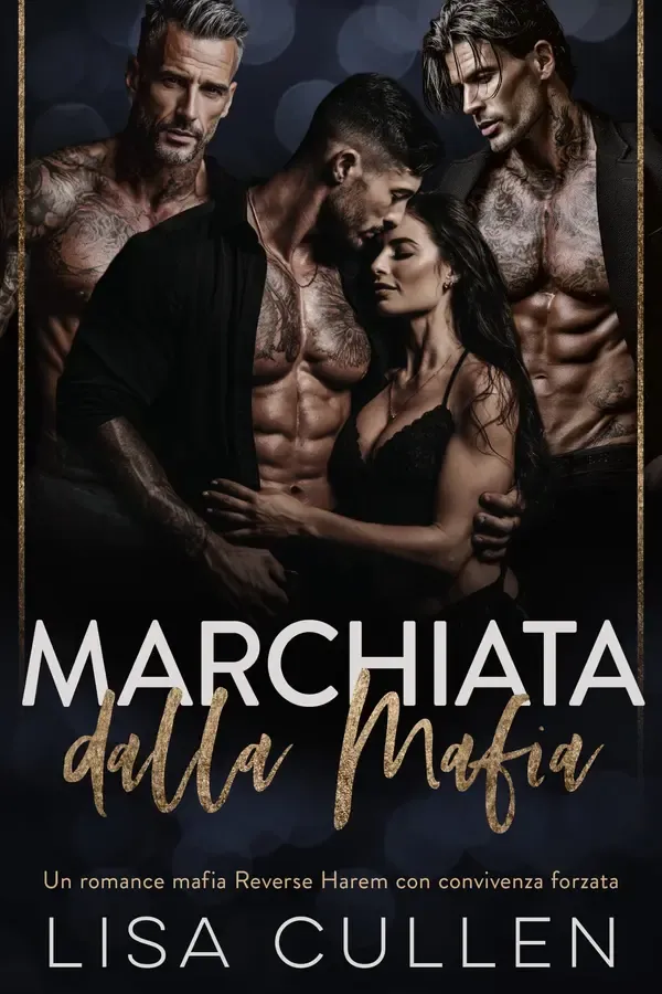 Copertina dell'ebook Marchiata dalla Mafia: Un romance mafia Reverse Harem con convivenza forzata (The Forbidden Reverse Harem Collection (Italian Translation)) di Lisa Cullen