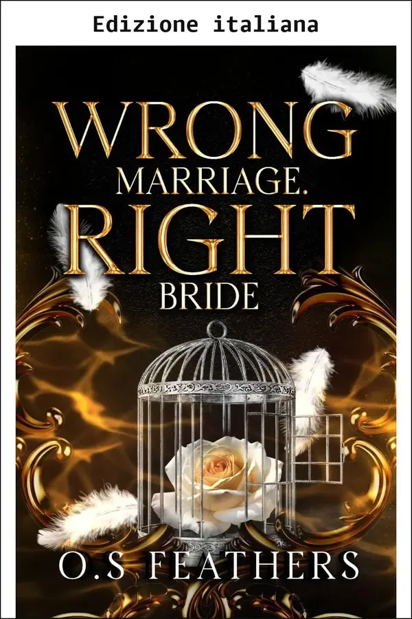 Copertina dell'ebook Matrimonio sbagliato. Sposa giusta (Voti sbagliati Vol. 1) di O.S Feathers