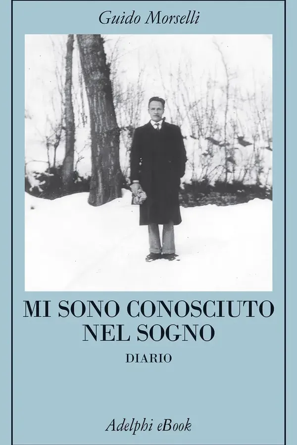 Copertina dell'ebook Mi sono conosciuto nel sogno: Diario di Guido Morselli