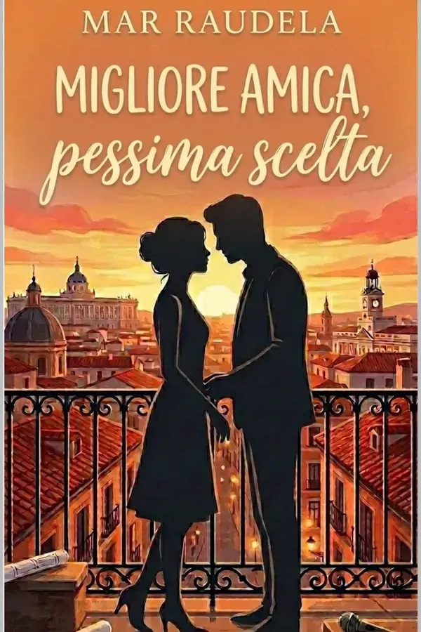 Copertina dell'ebook Migliore amica, pessima scelta di Mar Raudela