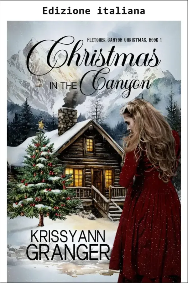 Copertina dell'ebook Natale nel canyon (Natale a Fletcher Canyon Vol. 1) di Krissyann Granger