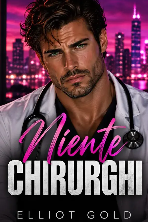 Copertina dell'ebook Niente Chirurghi: Un Romance Medico (Dottori innamorati Vol. 6) di Elliot Gold