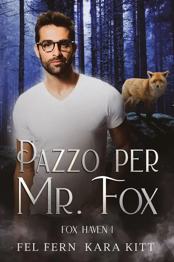Copertina dell'ebook Pazzo per Mr. Fox (Foxhaven (Edizione Italiana) Vol. 1) di Fel Fern