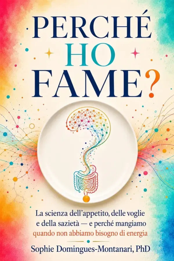 Copertina dell'ebook Perché ho fame? (Nutrizione intelligente) di Sophie Domingues-Montanari