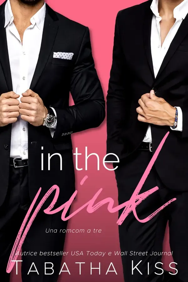 Copertina dell'ebook In the Pink: Una romcom a tre (Pink Collection Vol. 1) di Tabatha Kiss
