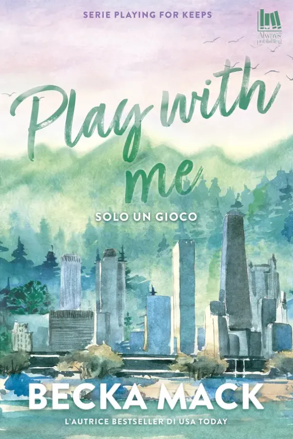 Copertina dell'ebook Play with me. Solo un gioco (Playing for keeps) di Becka Mack