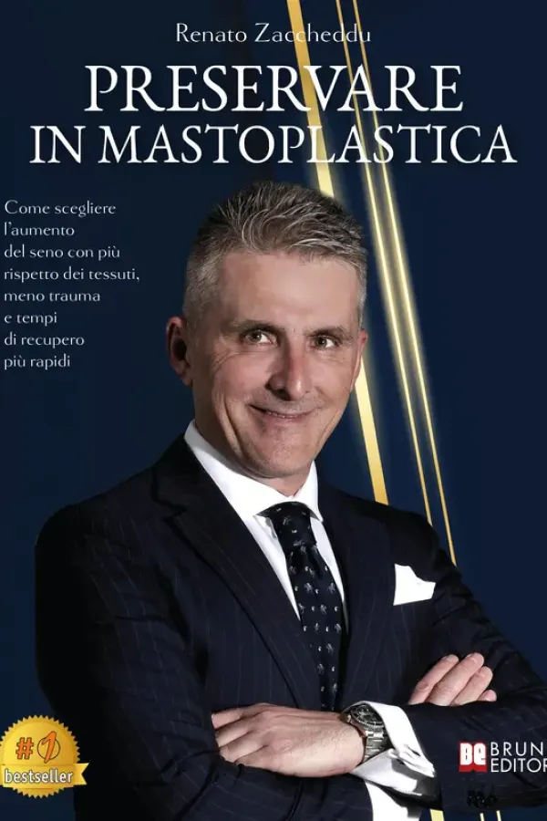 Copertina dell'ebook Preservare In Mastoplastica: Come scegliere l'aumento del seno con più rispetto dei tessuti, meno trauma e tempi di recupero più rapidi di Renato Zaccheddu