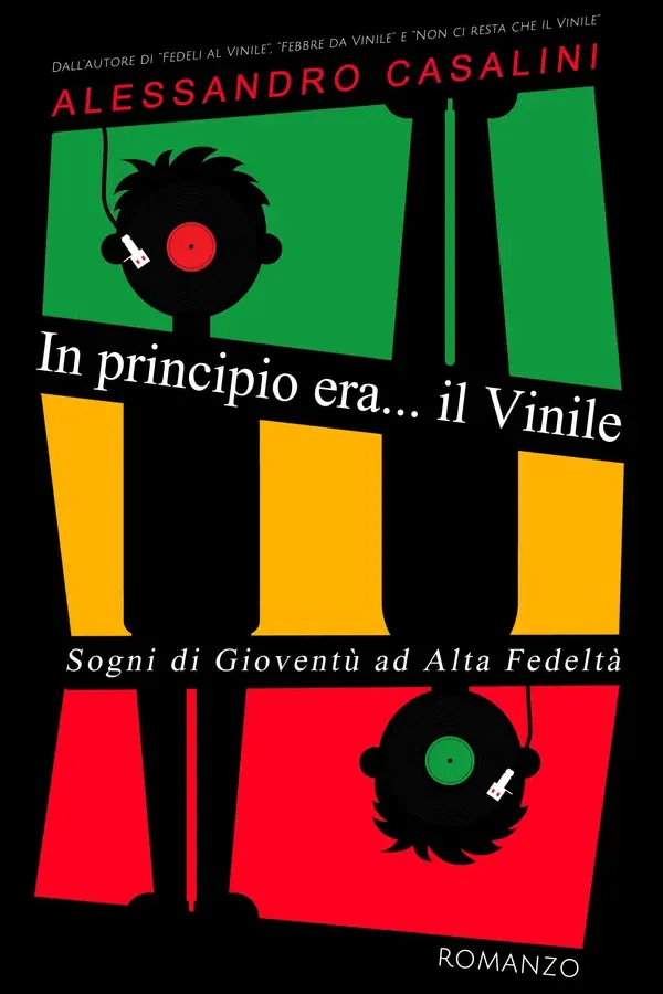 Copertina dell'ebook In principio era... il Vinile: Sogni di gioventù ad Alta Fedeltà (Epopea del Vinile Vol. 4) di Alessandro Casalini