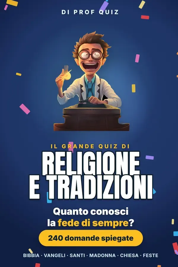 Copertina dell'ebook Prof Quiz: Religione e Tradizioni: 240 domande e risposte su Bibbia, santi, preghiere e feste per riscoprire la fede di sempre di Altair