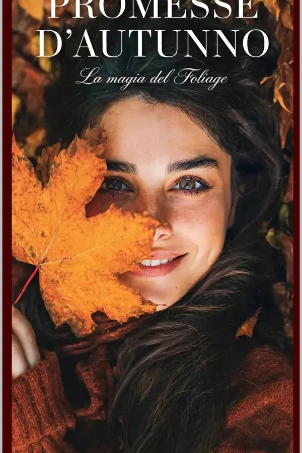 Copertina dell'ebook PROMESSE D'AUTUNNO: "La magia del Foliage" di Chiara D. V.