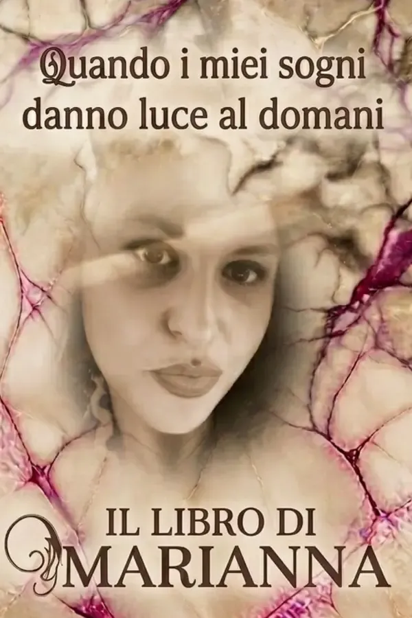 Copertina dell'ebook Quando i miei sogni danno luce al domani : Il libro di Marianna di Marianna D'amico