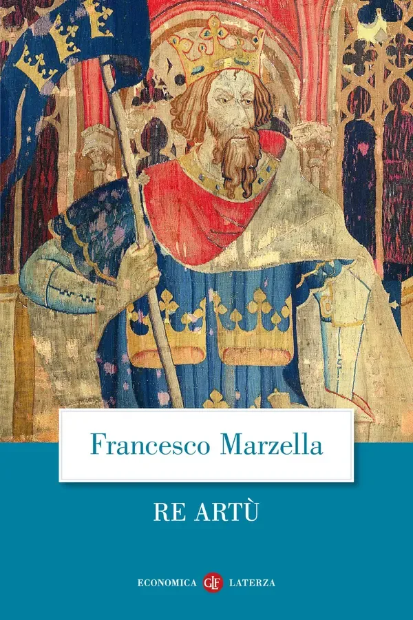 Copertina dell'ebook Re Artù: Una biografia di Francesco Marzella