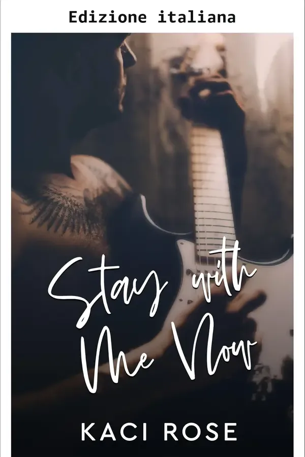 Copertina dell'ebook Resta con me ora (Rock star di Nashville Vol. 2) di Kaci Rose