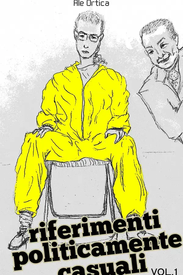 Copertina dell'ebook Riferimenti politicamente casuali - Vol. 1 di Ale Ortica