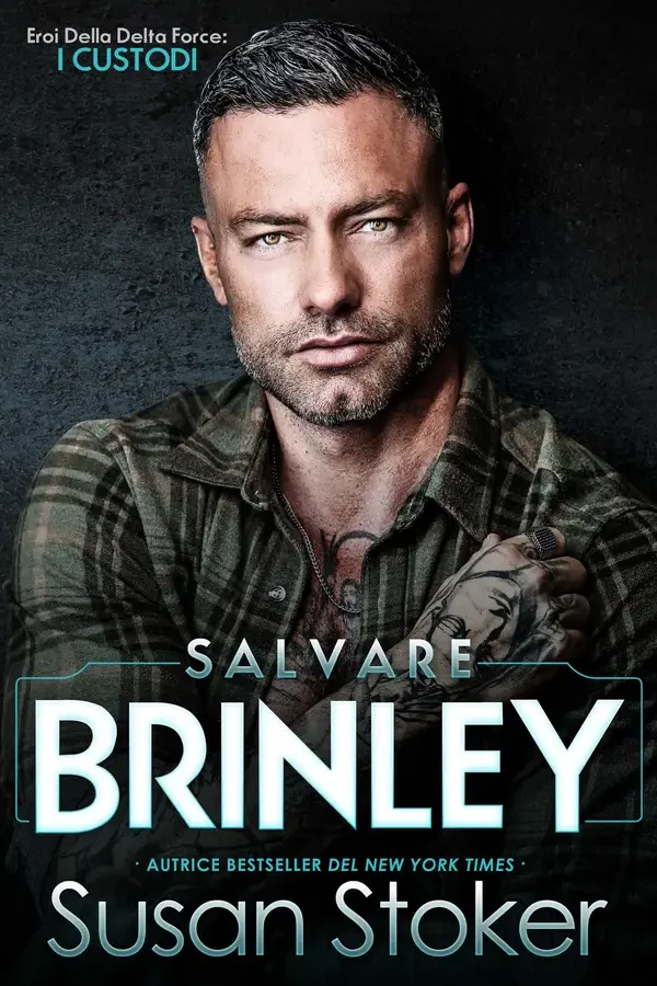 Copertina dell'ebook Salvare Brinley (Eroi Della Delta Force: I Custodi Vol. 1) di Susan Stoker