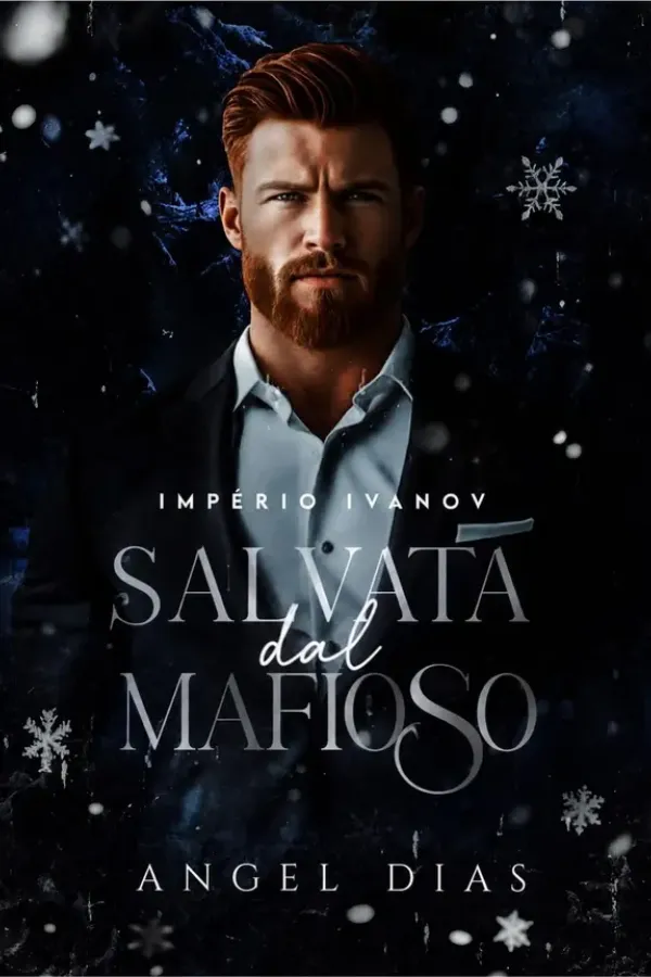 Copertina dell'ebook Salvata dal Mafioso (IMPERO IVANOV Vol. 2) di Angel Dias