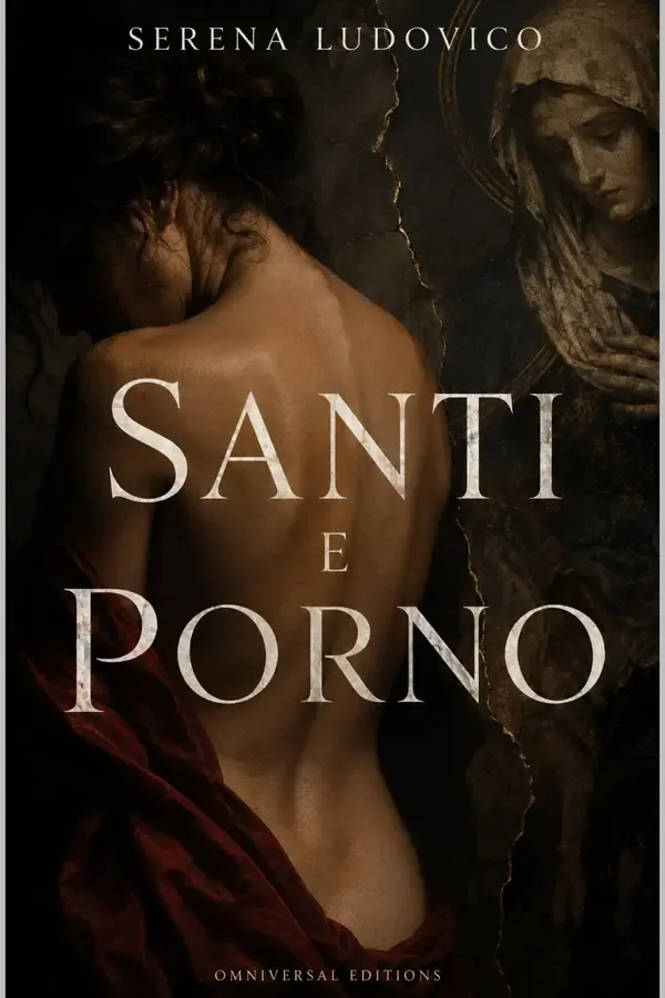 Copertina dell'ebook SANTI E PORNO: Romanzo di Serena Ludovico