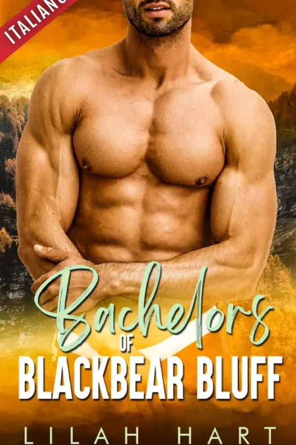 Copertina dell'ebook Scapoli di Blackbear Bluff: collezione completa (Collezioni di Lilah Hart Vol. 18) di Lilah Hart