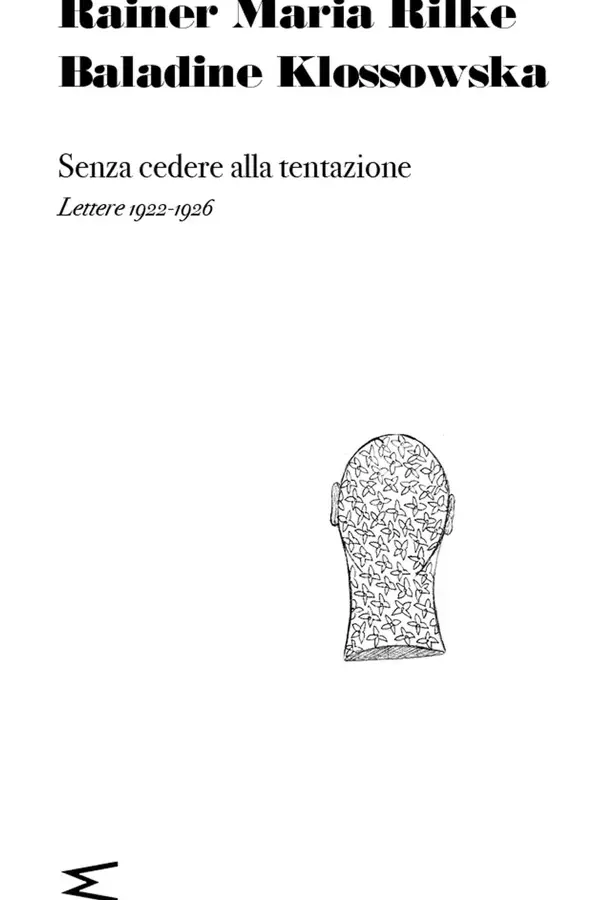 Copertina dell'ebook Senza cedere alla tentazione: Lettere 1922-1926 di Rainer Maria Rilke