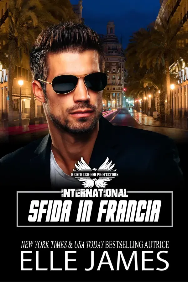 Copertina dell'ebook SFIDA IN FRANCIA: FRANCE FACE-OFF (BROTHERHOOD PROTECTORS INTERNATIONAL ITALIANO Vol. 6) di Elle James