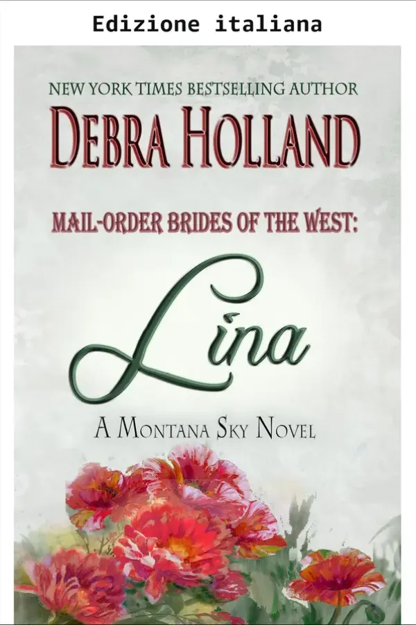 Copertina dell'ebook Spose per corrispondenza del West: Lina (Serie Spose per corrispondenza dell'Ovest Vol. 2) di Debra Holland