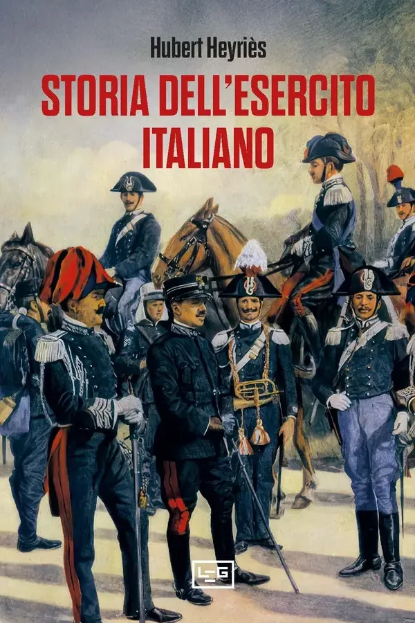 Copertina dell'ebook Storia dell'Esercito italiano di Hubert Heyriès