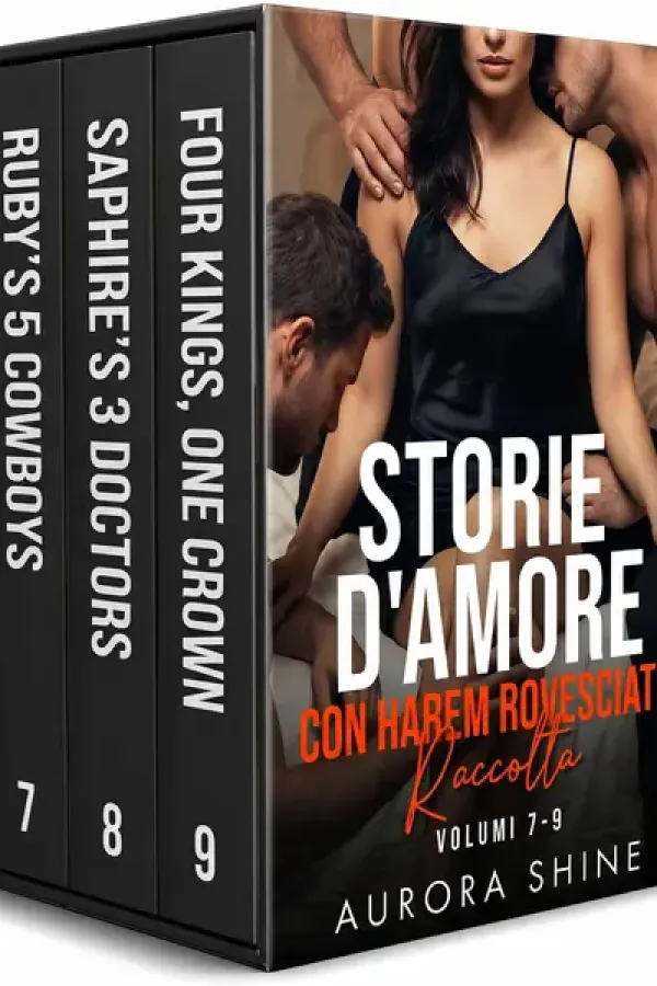 Copertina dell'ebook Storie d'Amore con Harem Rovesciato: Raccolta Volumi 7-9 di Aurora Shine