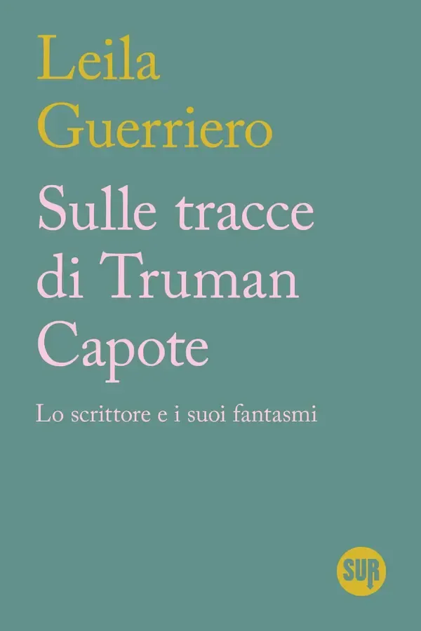 Copertina dell'ebook Sulle tracce di Truman Capote: Lo scrittore e i suoi fantasmi | Dall'autrice vincitrice del Premio Strega Europeo 2026 (Disincontri) di Leila Guerriero