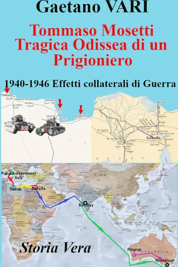 Copertina dell'ebook Tommaso MOSETTI Tragica Odissea di un Prigioniero: 1940-1946 Effetti Collaterali di Guerra di Gaetano Vari