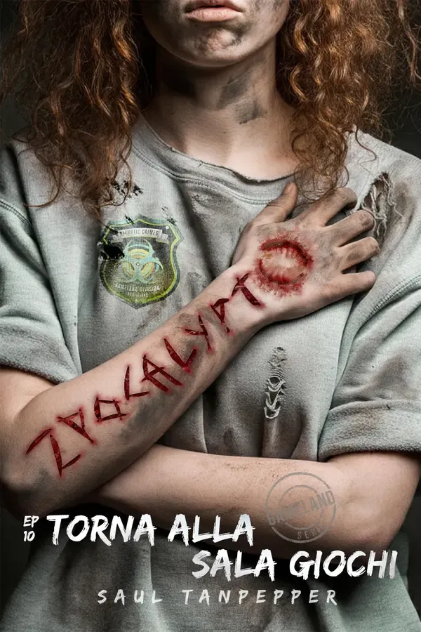 Copertina dell'ebook Torna alla sala giochi: Sopravvivere all'apocalisse zombie (ZPOCALYPTO - Una serie dal mondo di GAMELAND Vol. 10) di Saul Tanpepper