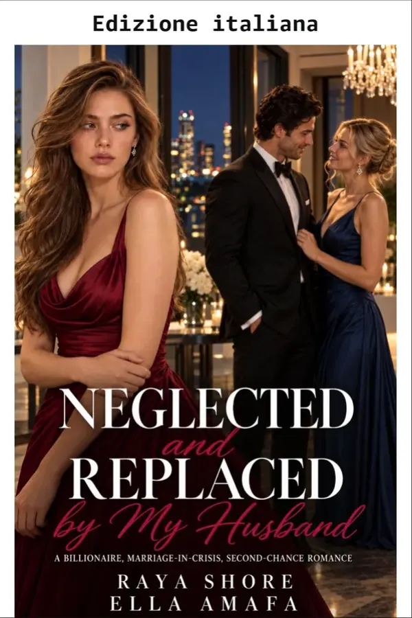 Copertina dell'ebook Trascurata e sostituita da mio marito (Matrimonio in crisi: stagione 2) di Raya Shore