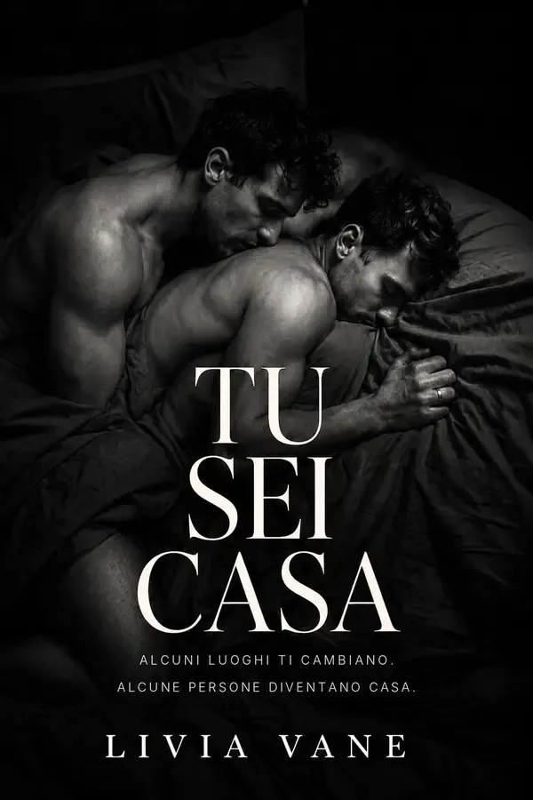 Copertina dell'ebook Tu sei casa: Una raccolta di romance MM tra desiderio proibito, uomini protettivi e amore che sa di casa di Livia Vane