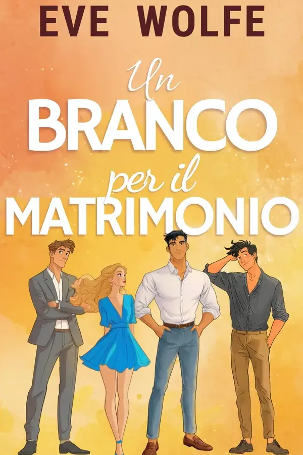 Copertina dell'ebook Un Branco per il Matrimonio: Una Commedia Romantica Omegaverse con Harem Inverso (Calduccioverso) di Eve Wolfe