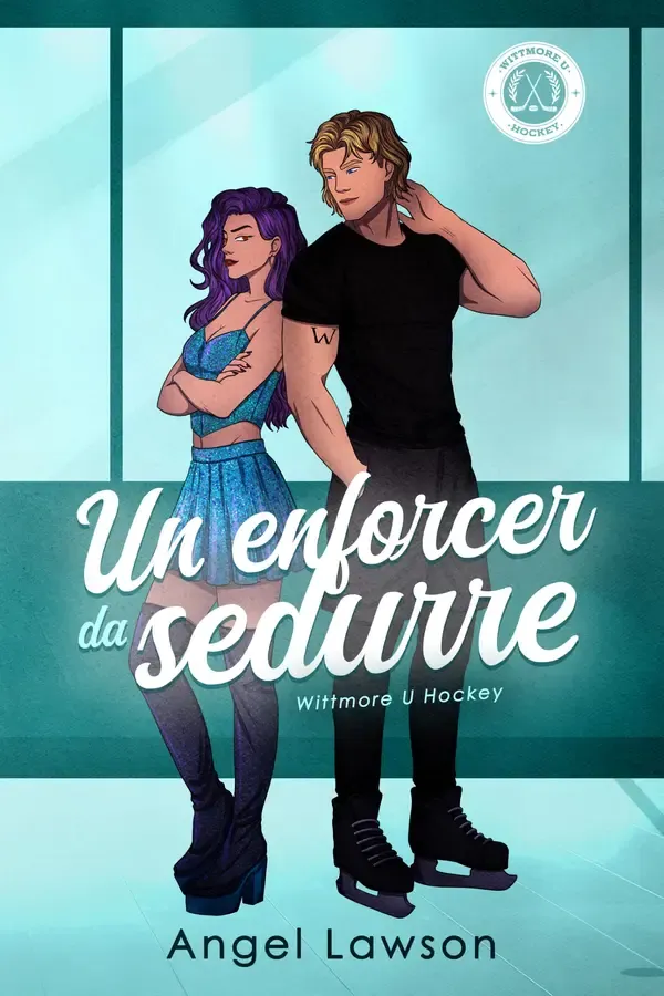 Copertina dell'ebook Un enforcer da sedurre: Wittmore U di Angel Lawson